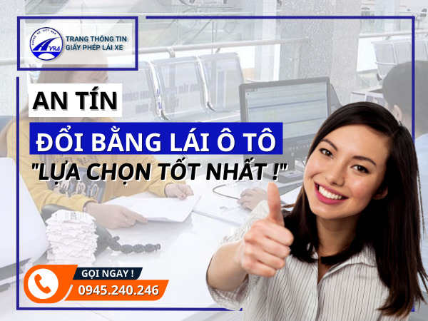 Dịch vụ đổi bằng lái xe ô tô khác tỉnh UY TÍN TIẾT KIỆM THỜI GIAN 2 đổi giấy phép lái xe ô tô khác tỉnh