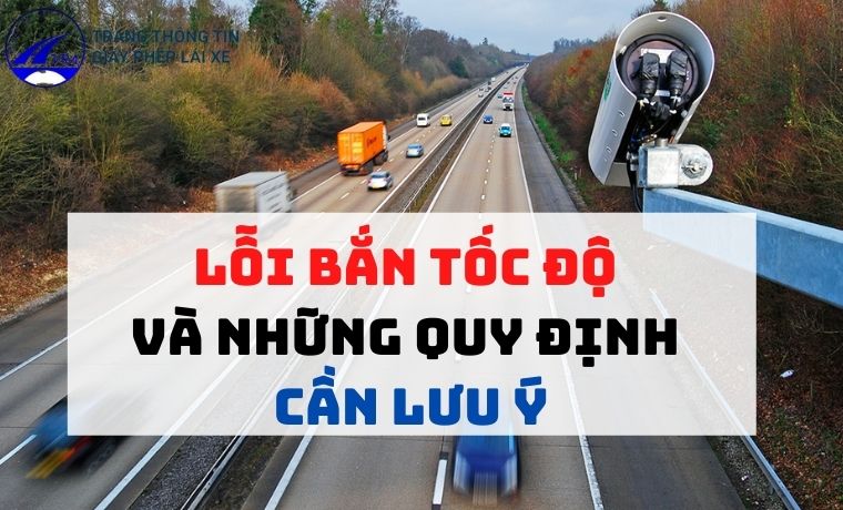 Lỗi bị bắn tốc độ là gì? Quy định bị bắn tốc độ như thế nào? 1 Lỗi bắn tốc độ