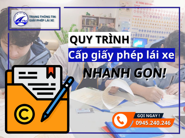 Quy trình cấp giấy phép lái xe ô tô nhanh gọn 