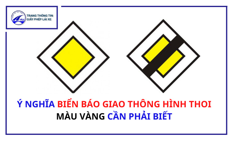 Ý NGHĨA biển báo giao thông hình thoi màu vàng cần phải BIẾT 1 Biển báo giao thông hình thoi