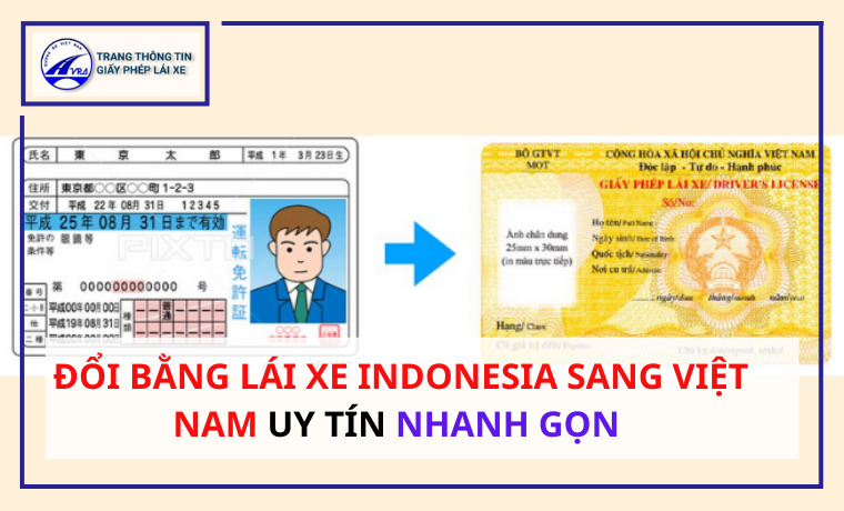 Đổi bằng lái xe Indonesia sang Việt Nam