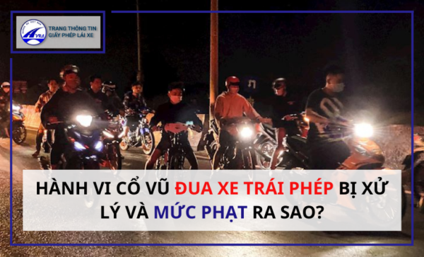Hành vi cổ vũ đua xe trái phép bị xử lý và mức phạt ra sao?