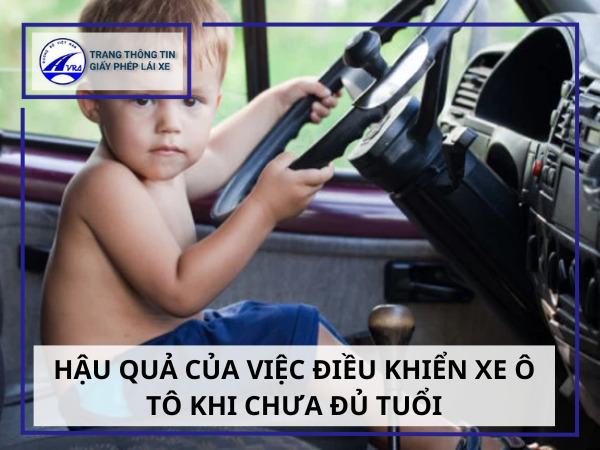 Hậu quả của việc điều khiển xe ô tô khi chưa đủ tuổi