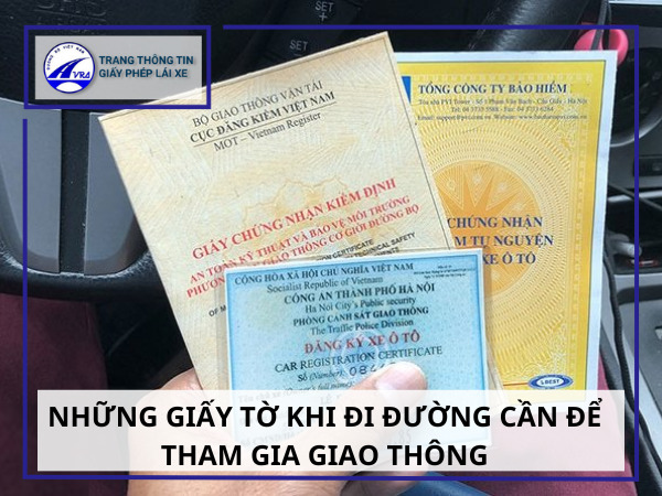 Giấy tờ thay thế giấy phép lái xe gồm những gì CẦN CÓ 2 Những giấy tờ khi đi đường cần để tham gia giao thông