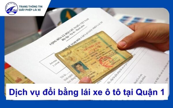 Dịch vụ đổi bằng lái xe quận 1