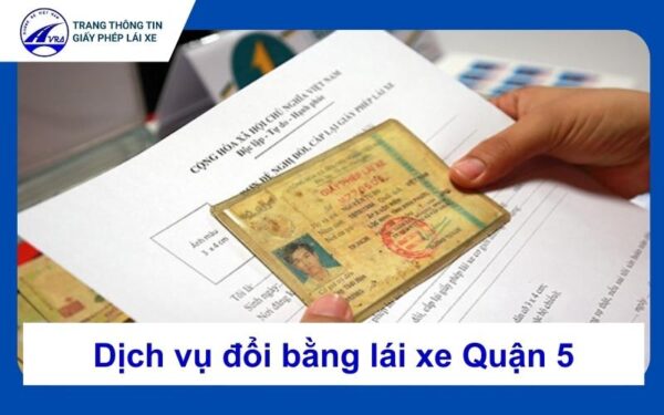 Đổi bằng lái xe quận 5