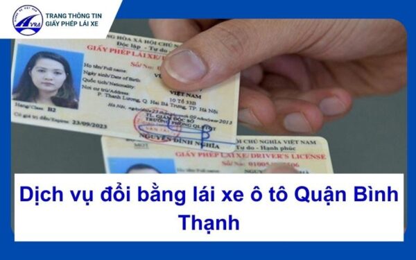 Đổi bằng lái xe quận Bình Thạnh