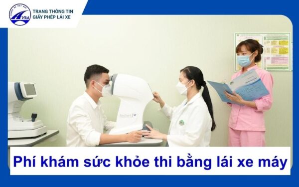 Phí khám sức khỏe thi bằng lái xe máy