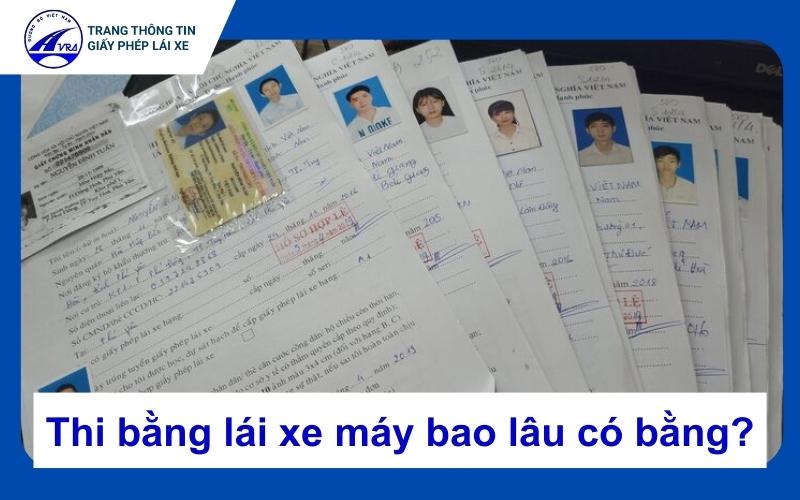 Thi bằng lái xe máy bao lâu có bằng?
