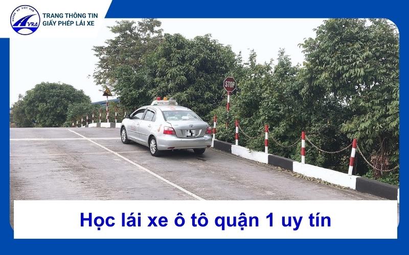 Học lái xe ô tô quận 1 trọn gói, hỗ trợ tỷ lệ đậu cao 1 Học lái xe ô tô quận 1
