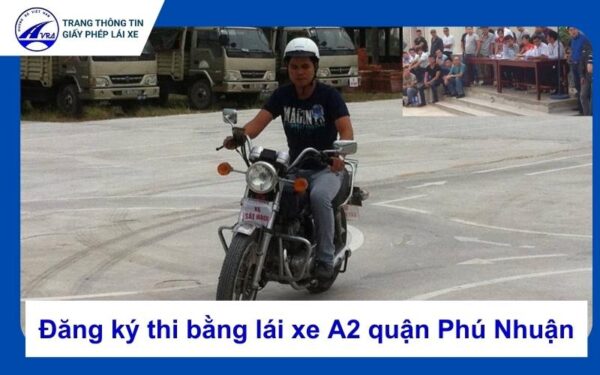 Thi bằng lái xe A2 quận Phú Nhuận
