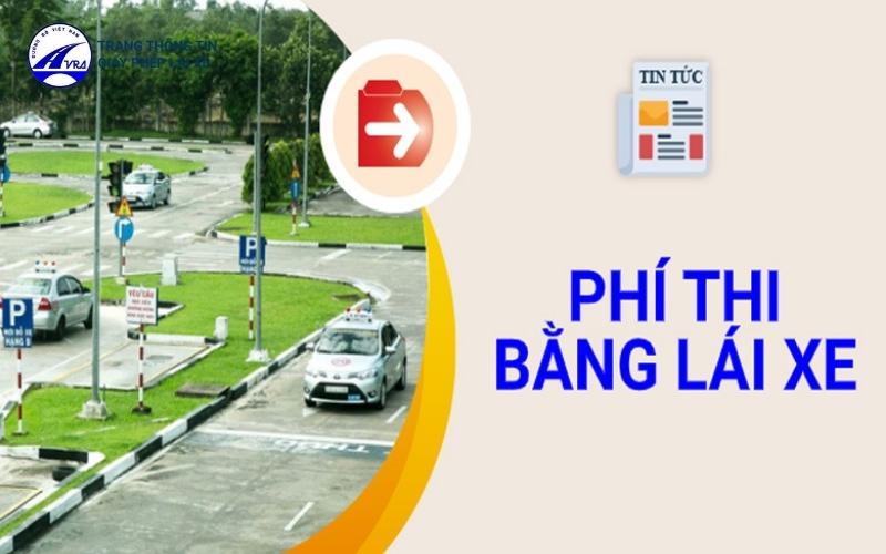 Phí thi bằng lái xe ô tô
