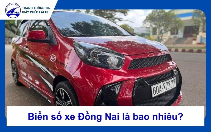 Biển số xe Đồng Nai là bao nhiêu? Ký hiệu mới nhất 1 Biển số xe Đồng Nai