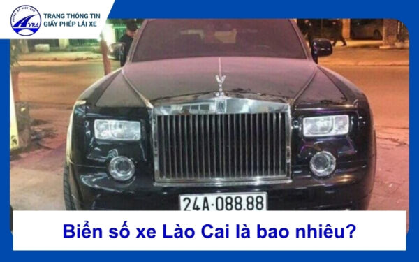 Biển số xe Lào Cai là bao nhiêu? Cập nhật quy định mới nhất