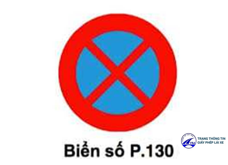 Biển số P.130 "Cấm dừng xe và đỗ xe"