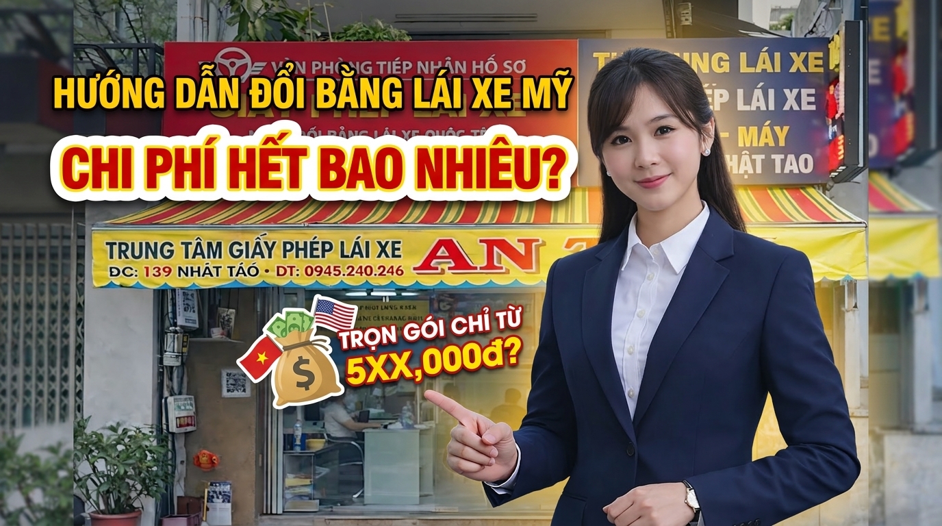 Chi phí đổi bằng lái xe Mỹ sang Việt Nam bao nhiêu ? 8